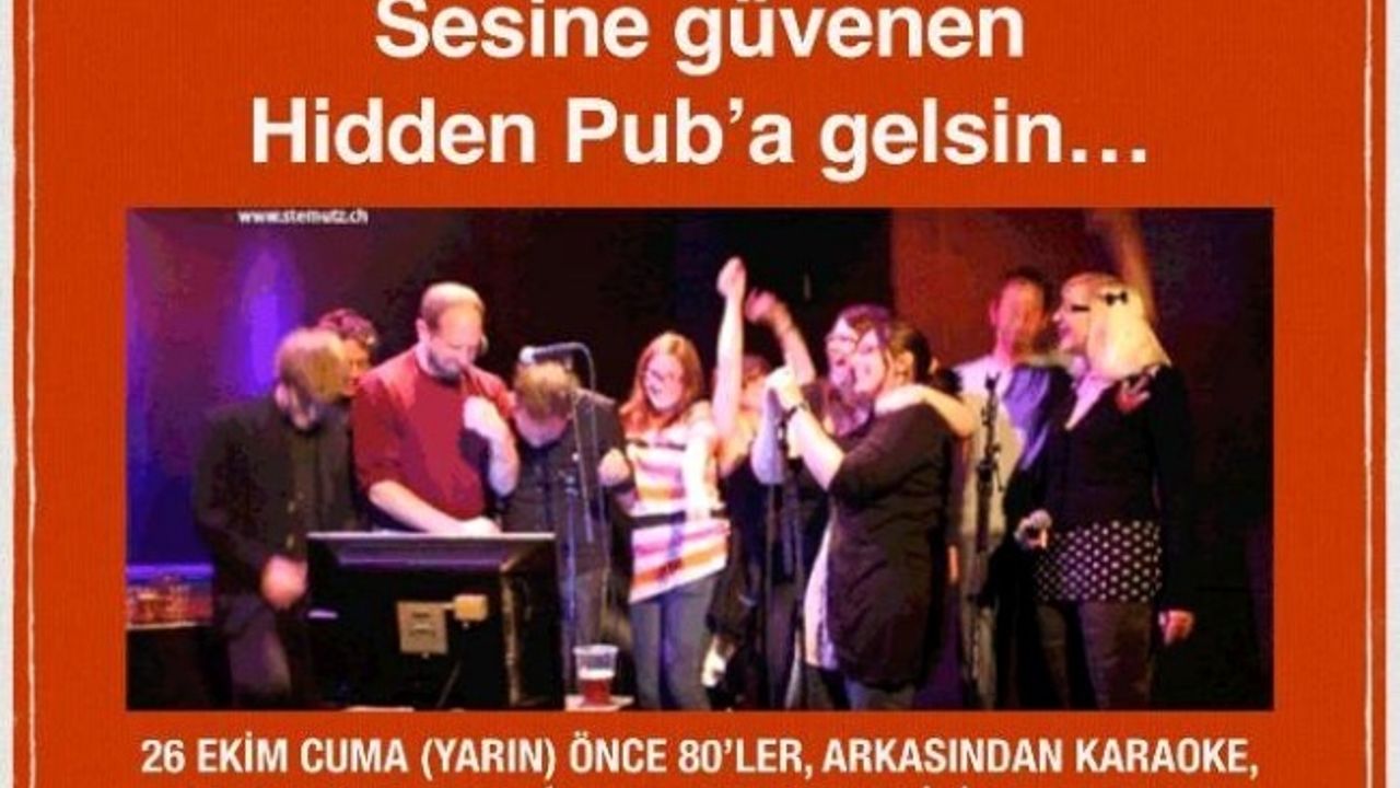 “Sesine güvenen The Hidden Pub’a gelsin”