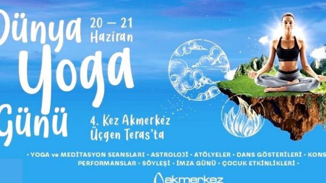 2022 Dünya Yoga günü kutlamaları Akmerkez’de