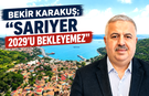 AK Partili Bekir Karakuş:"Sarıyer'in çığlığını duyun"