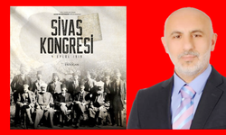 Turan Öztürk; Sivas Kongresi'nin 105. Yıl Dönümü kutlu olsun