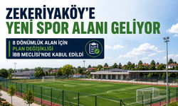Zekeriyaköy’e yeni spor alanı geliyor