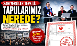 Sarıyerliler tepkili: “Tapularımız nerede?”