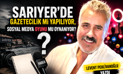 Sarıyer’de gazetecilik mi yapılıyor, sosyal medya oyunu mu oynanıyor?