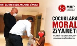 MHP Sarıyer'den çocuklara moral ziyareti