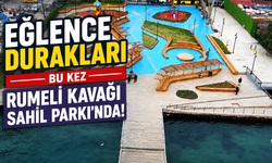 Eğlence Durakları bu kez Rumeli Kavağı Sahil Parkı'nda!
