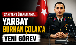 Sarıyer’i üzen atama: Yarbay Burhan Çolak’a yeni görev