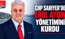 CHP Sarıyer’de Erol Aydın yönetimini kurdu