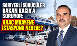 Sarıyerli Tepkili: Araç muayene istasyonu nerede?