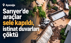 Sarıyer’de sağanak ağır hasara yol açtı