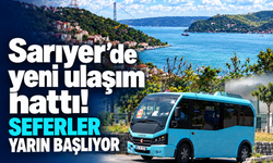 Sarıyer’de yeni ulaşım hattı: Seferleri yarın başlıyor!