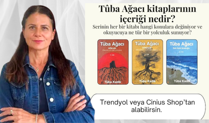 Tûba Kadik: "Tûba Ağacı’nın Kalbinde Tek Bir Mesaj Var: Anla!”