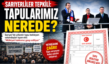 Sarıyerliler tepkili: “Tapularımız nerede?”