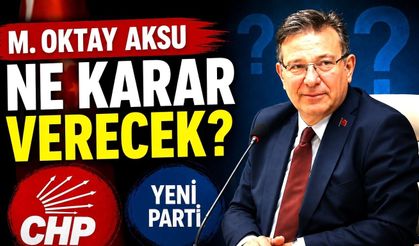 M. Oktay Aksu ne karar verecek?