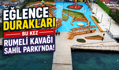 Eğlence Durakları bu kez Rumeli Kavağı Sahil Parkı'nda!
