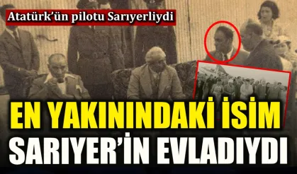 Atatürk’ün pilotu Sarıyerli ‘Deli Tahir’ miydi?