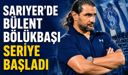 Sarıyer’de Bülent Bölükbaşı seriye bağladı