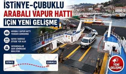 İstinye-Çubuklu Arabalı Vapur Hattı için yeni gelişme