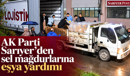 AK Parti Sarıyer’den sel mağdurlarına destek