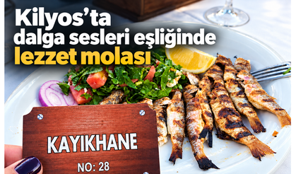 Kilyos’ta dalga sesleri eşliğinde lezzet molası: Kayıkhane