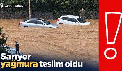 Sarıyer rekor yağışa teslim oldu!