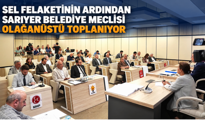 Sel felaketinin ardından Sarıyer Belediye Meclisi olağanüstü toplanıyor