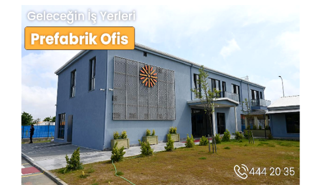 Şantiyelerde Konforlu Yaşam İçin Prefabrik Yapı Talepleri Artı