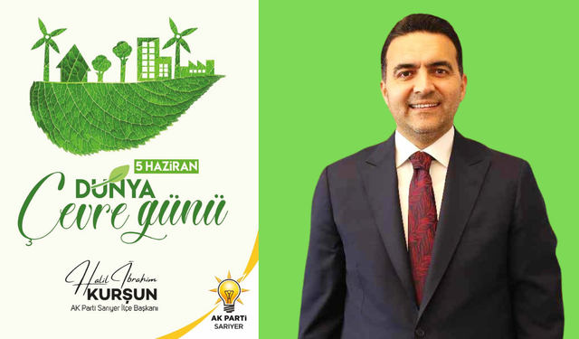 Başkan Halil İbrahim Kurşun: 5 Haziran Dünya Çevre Günü Kutlu Olsun.