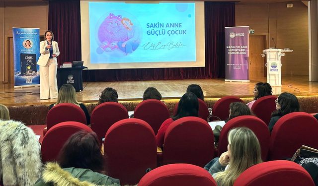 Sarıyer’de “Sakin Anne Güçlü Çocuk” semineri gerçekleşti