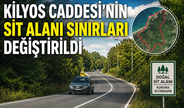 Kilyos Caddesi'nin sit alanı sınırları değiştirildi