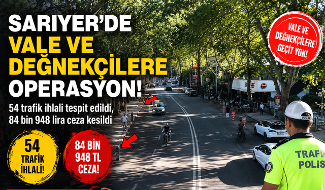 Sarıyer'de vale ve değnekçilere operasyon!