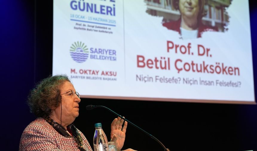 Sarıyer Felsefe Günleri, Prof. DR. Betül Çotuksöken ile devam etti