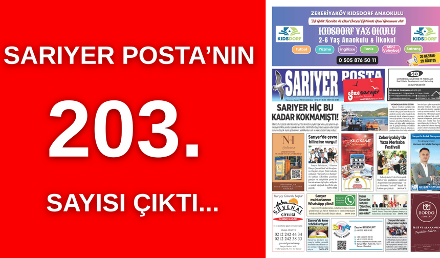 Sarıyer'in en istikralı gazetesi. Sarıyer Posta’nın 203. Sayısı çıktı!