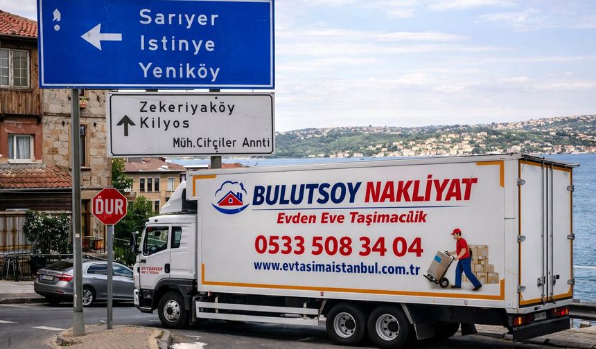 Sarıyer Evden Eve Nakliyat - Bulutsoy Nakliyat