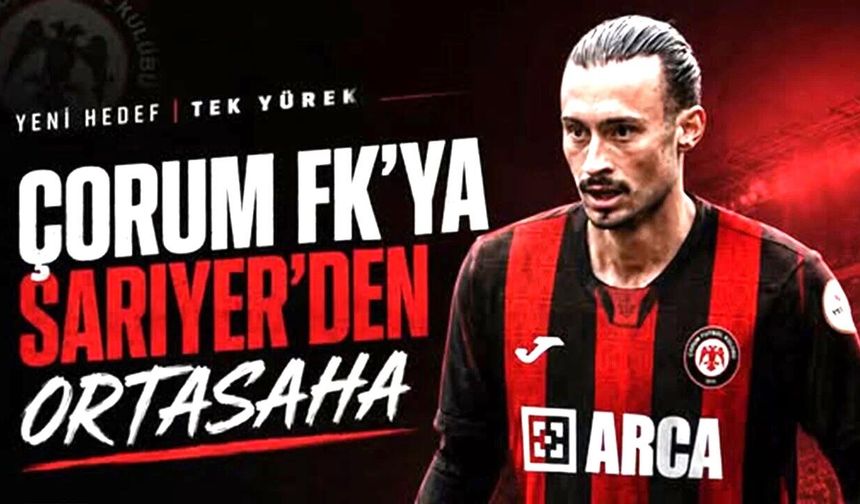 Sarıyer'in başarılı orta sahası Çorum FK yolunda