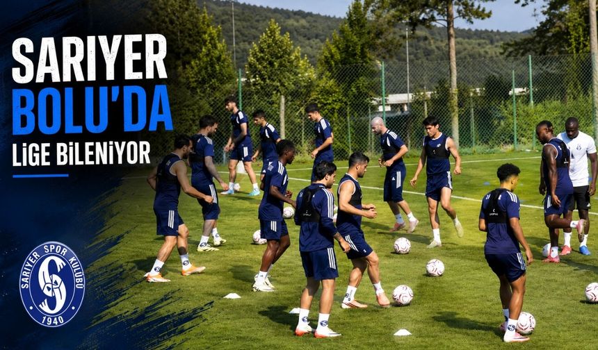 Sarıyer Bolu'da lige bileniyor!