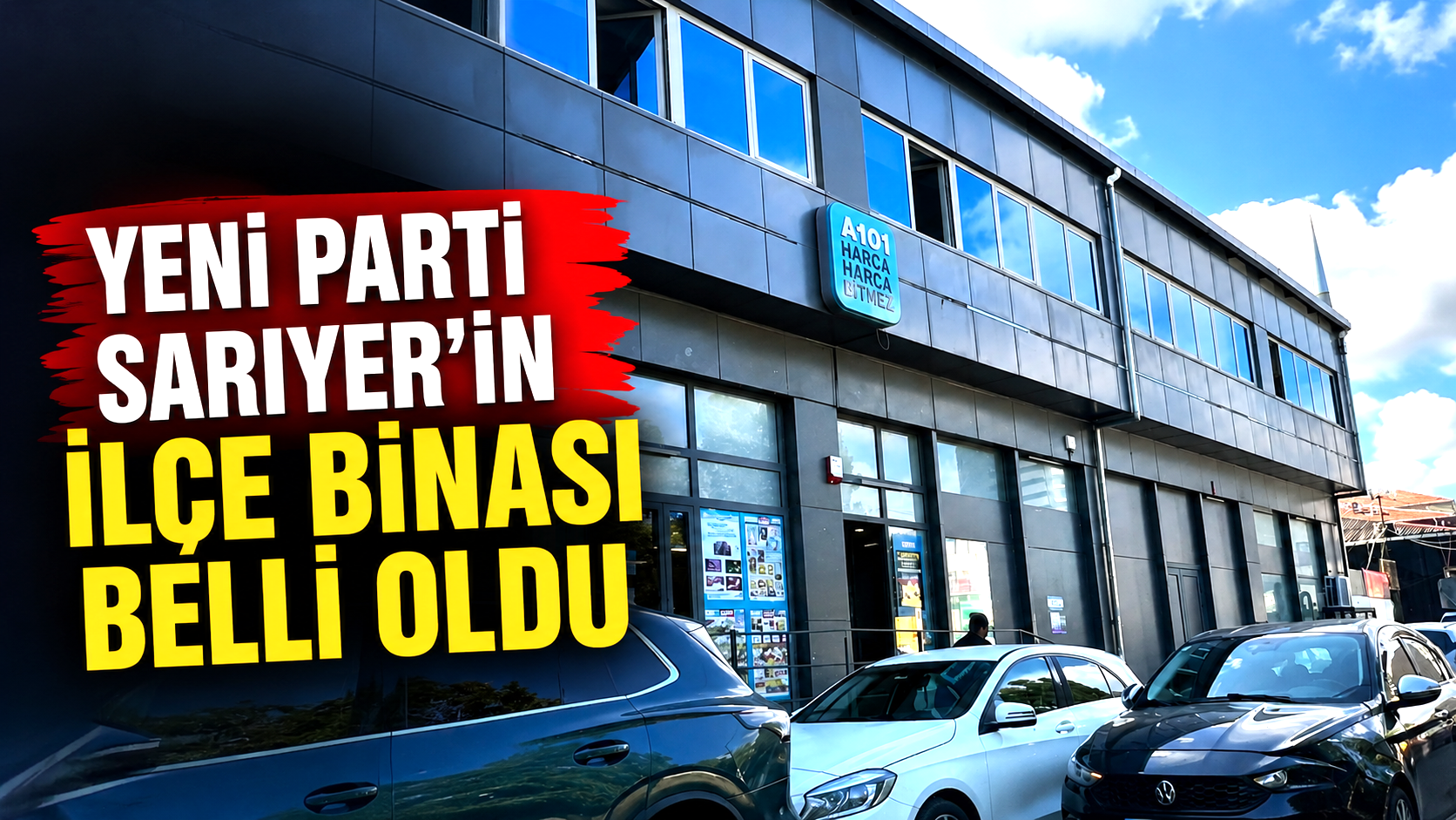 Yeni Parti Sarıyer'in İlçe binası belli oldu