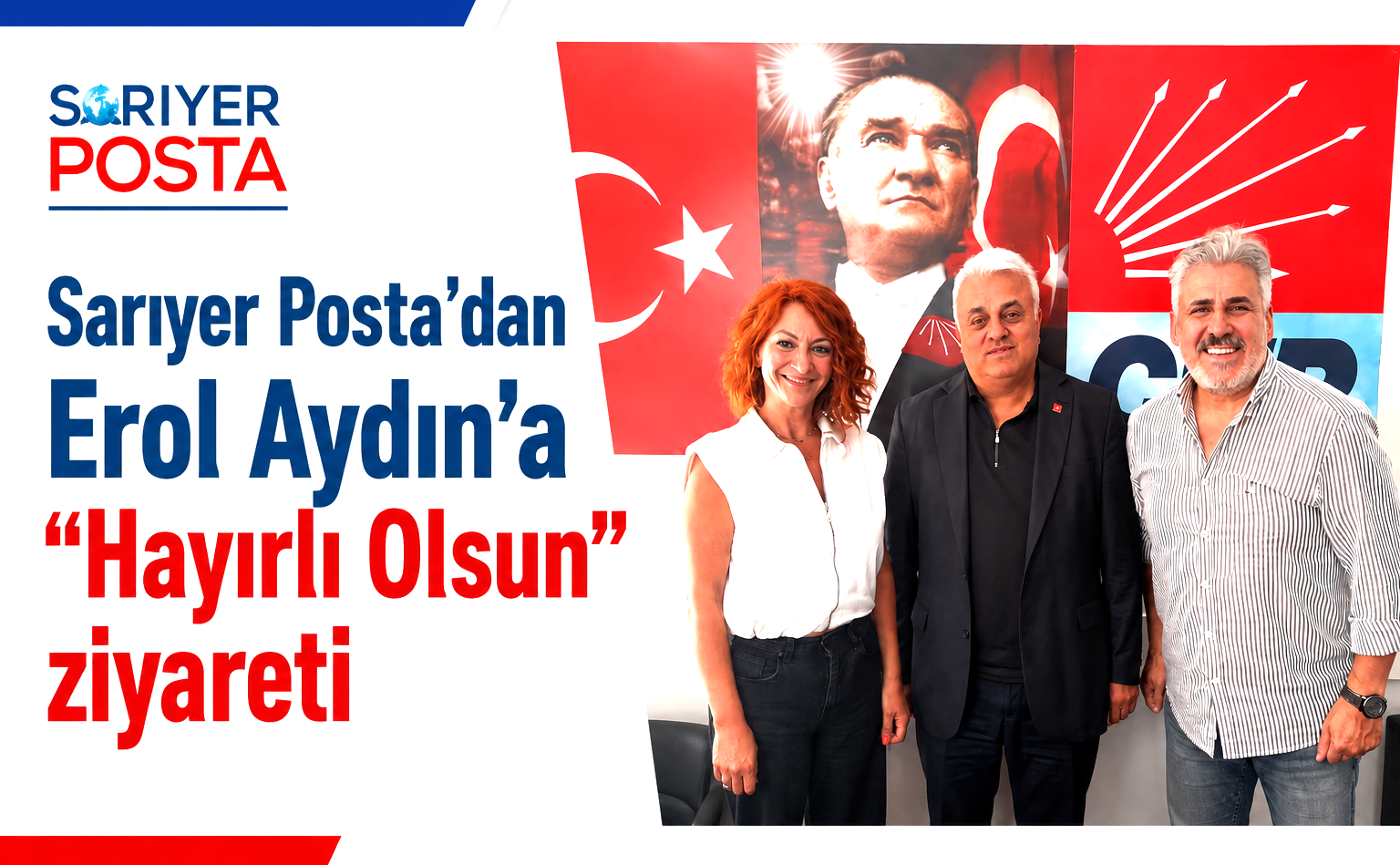 Sarıyer Posta’dan Erol Aydın’a “Hayırlı Olsun” ziyareti