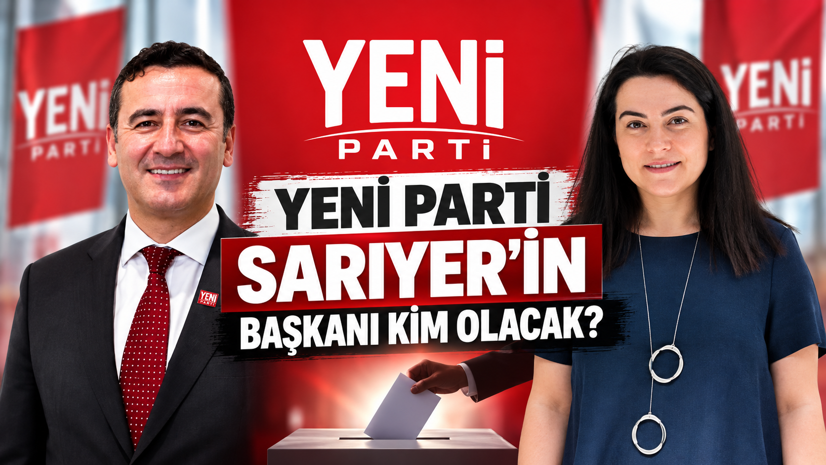 YENİ Parti Sarıyer’in başkanı kim olacak?