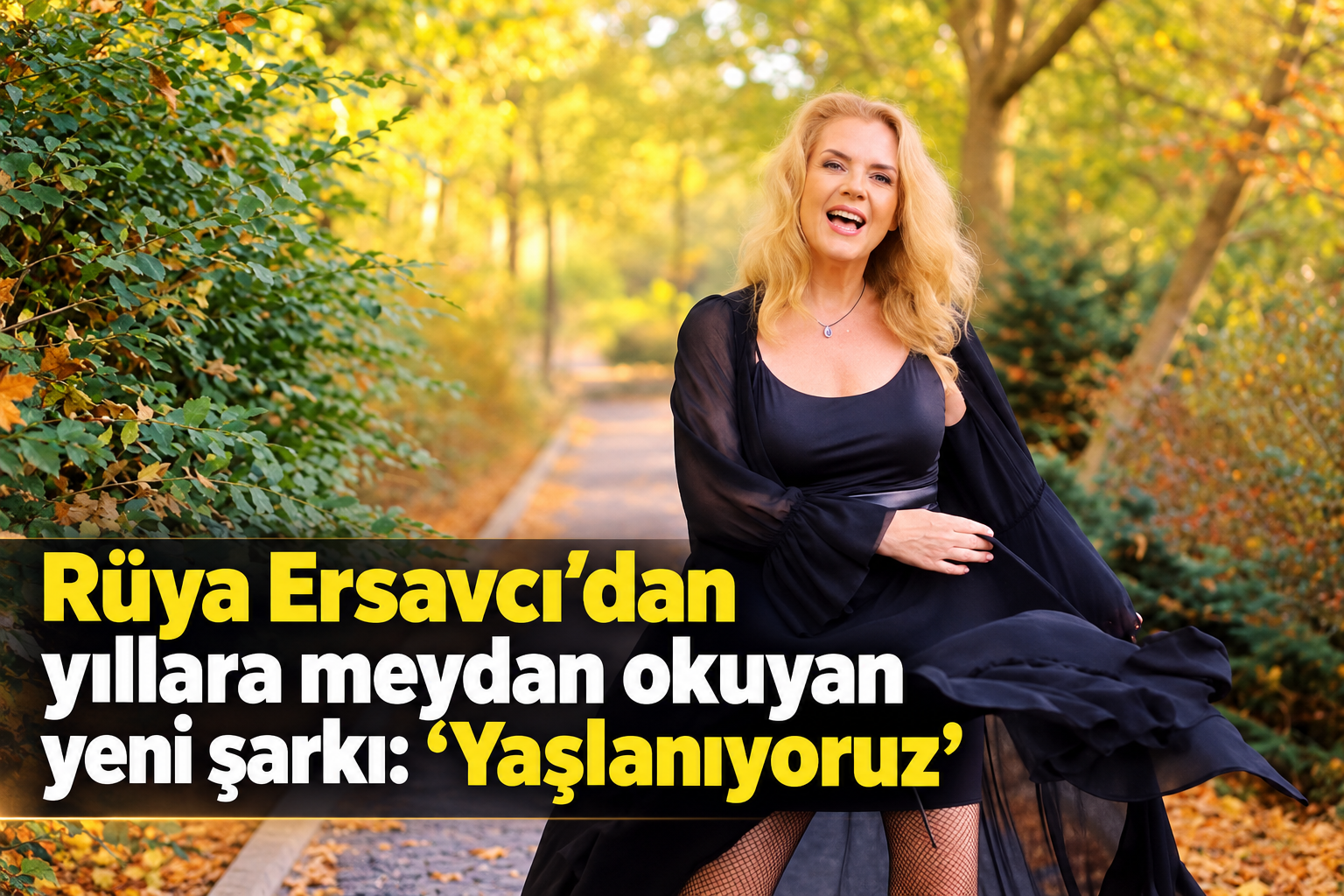 Rüya Ersavcı’dan yıllara meydan okuyan yeni şarkı: “Yaşlanıyoruz”