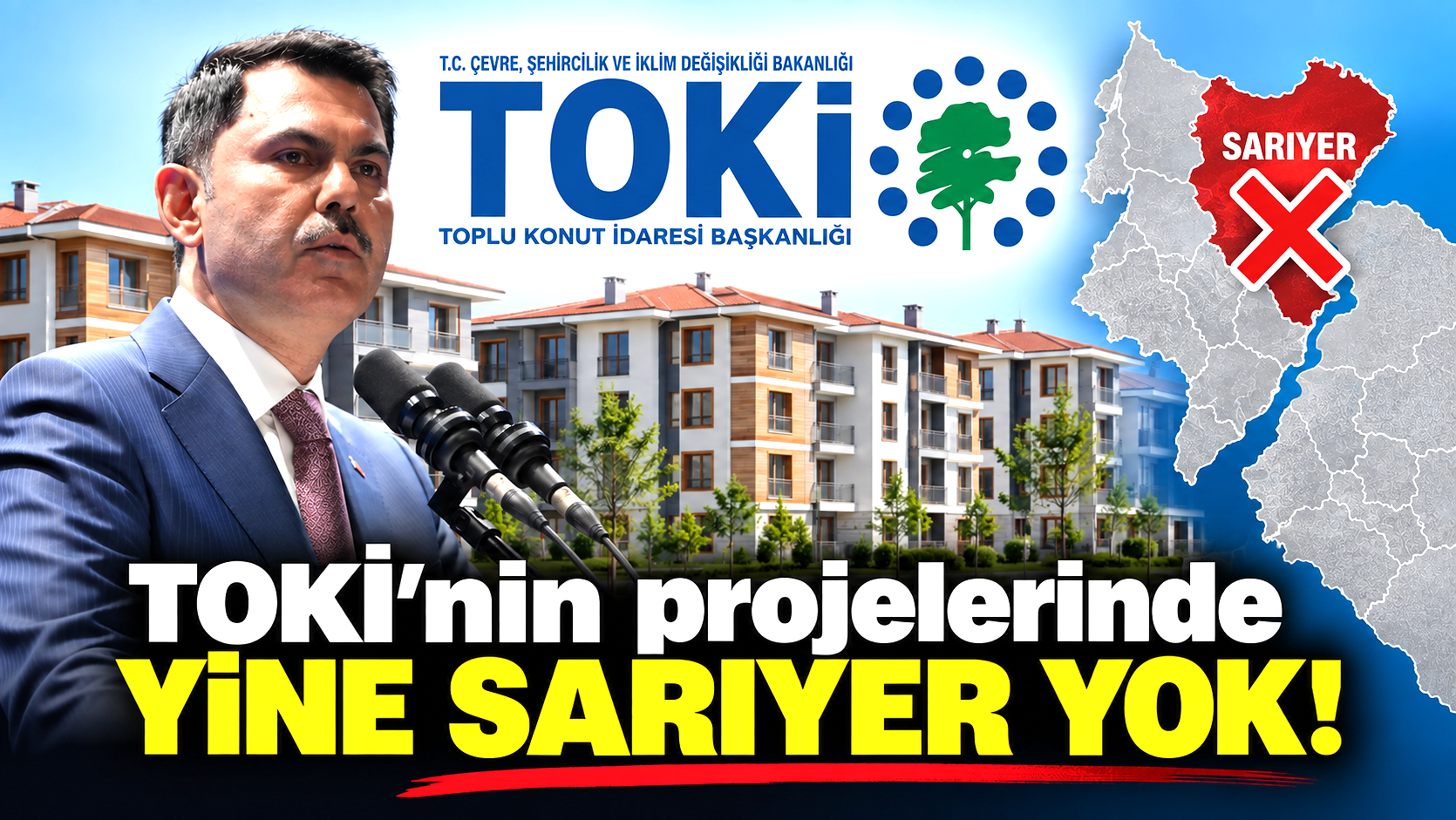 TOKİ’nin projelerinde yine Sarıyer yok!