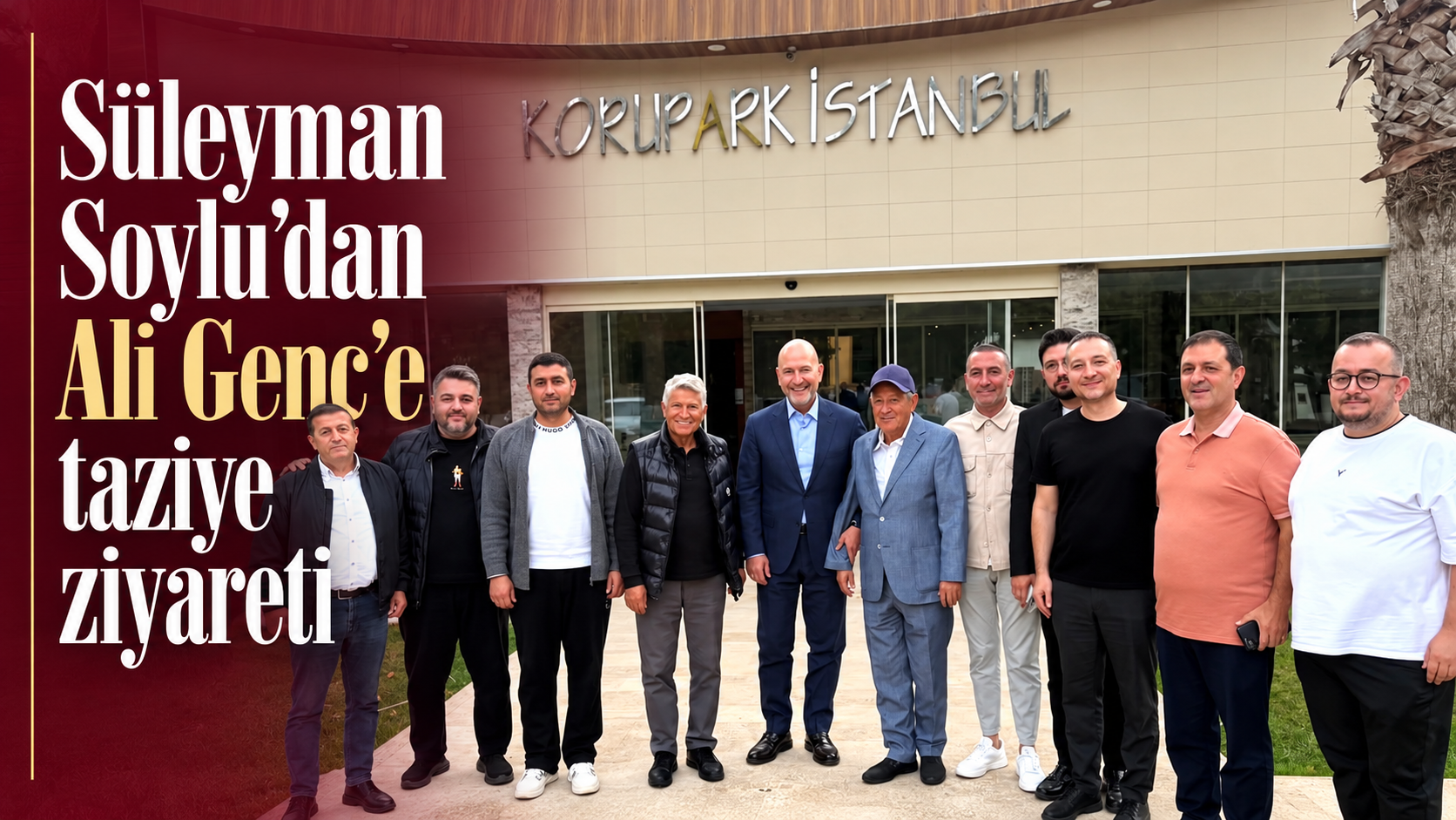 Süleyman Soylu’dan Ali Genç’e taziye ziyareti