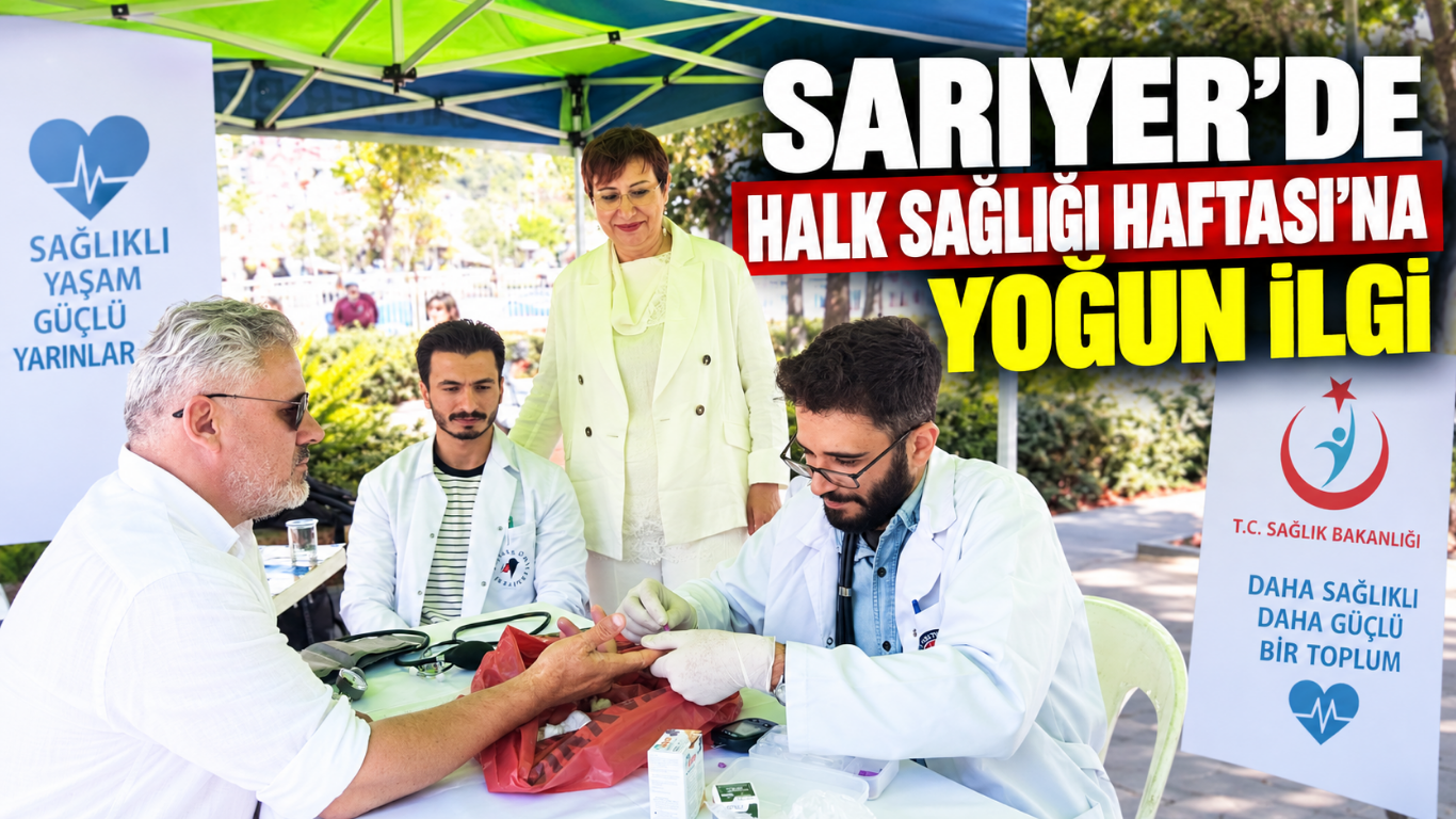 Sarıyer’de Halk Sağlığı Haftası’na yoğun ilgi