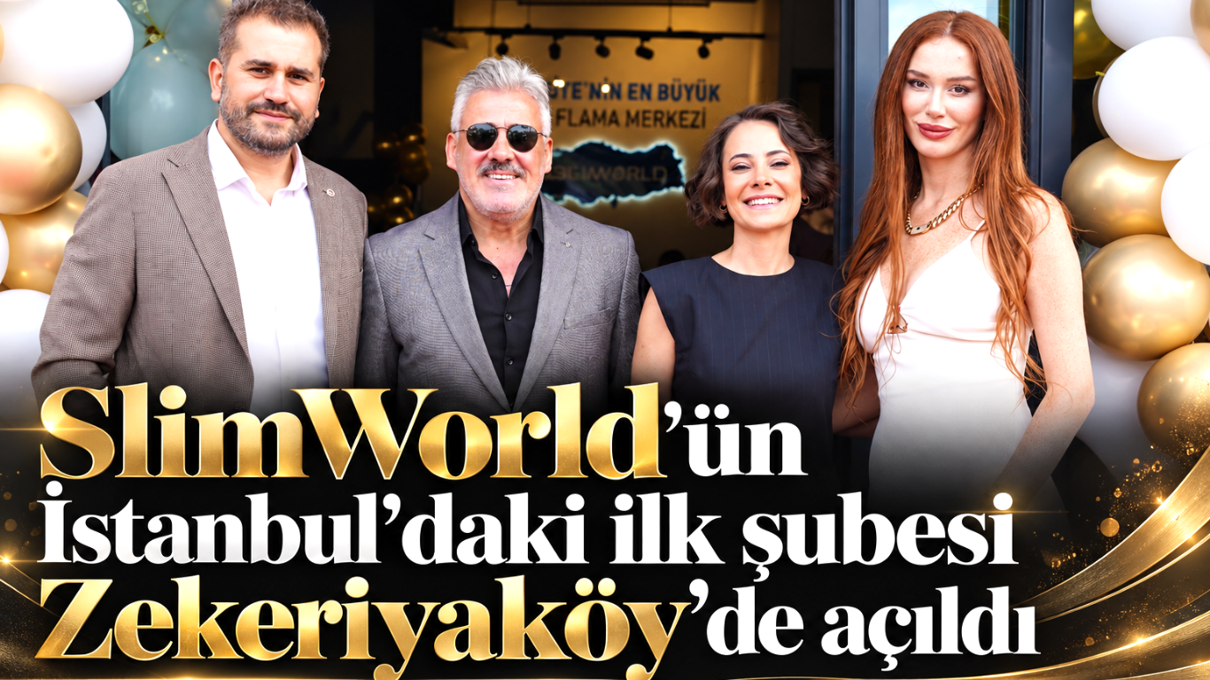 SlimWorld İstanbul’a Zekeriyaköy’den adım attı