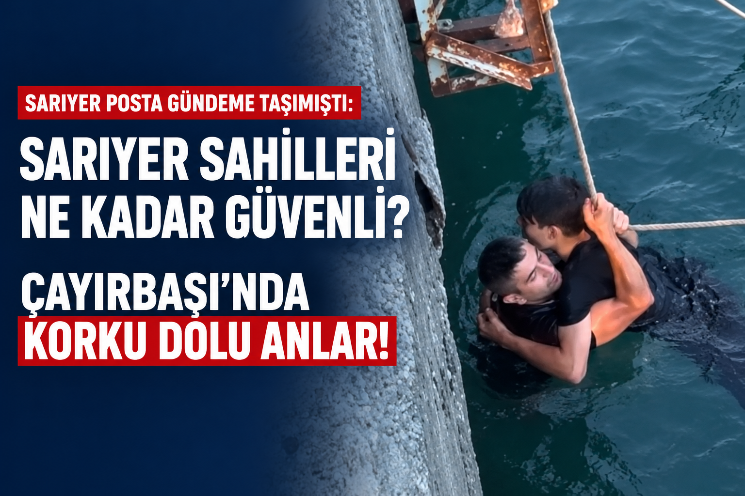Çayırbaşı sahilinde korku dolu anlar!