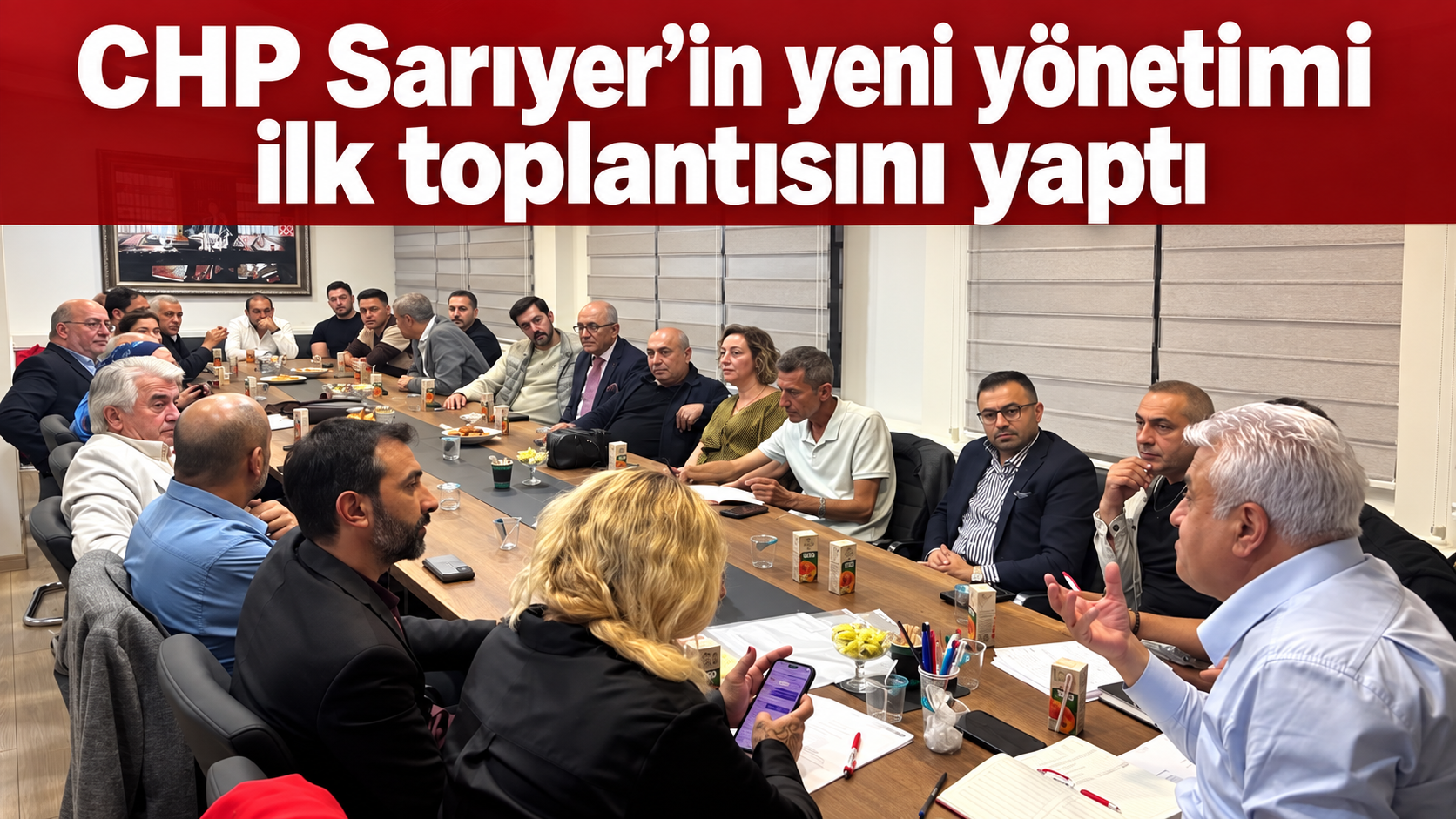 CHP Sarıyer’in yeni yönetimi ilk toplantısını yaptı