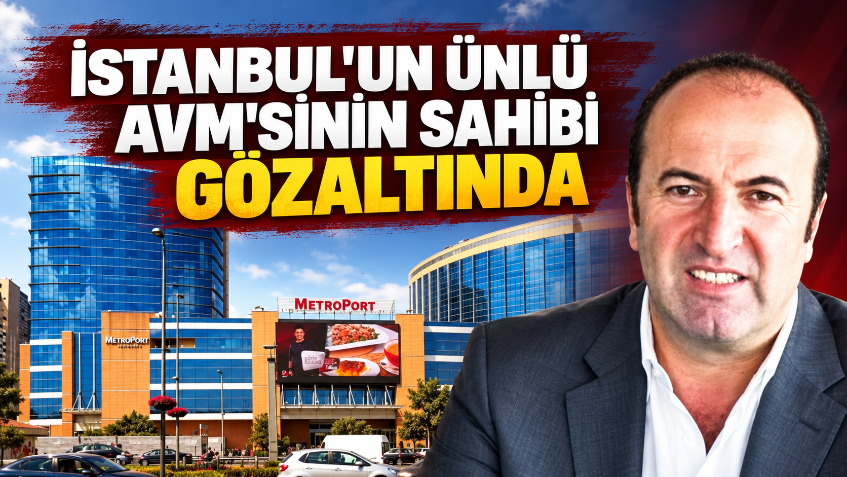İstanbul’un ünlü AVM’sinin ortakları gözaltında