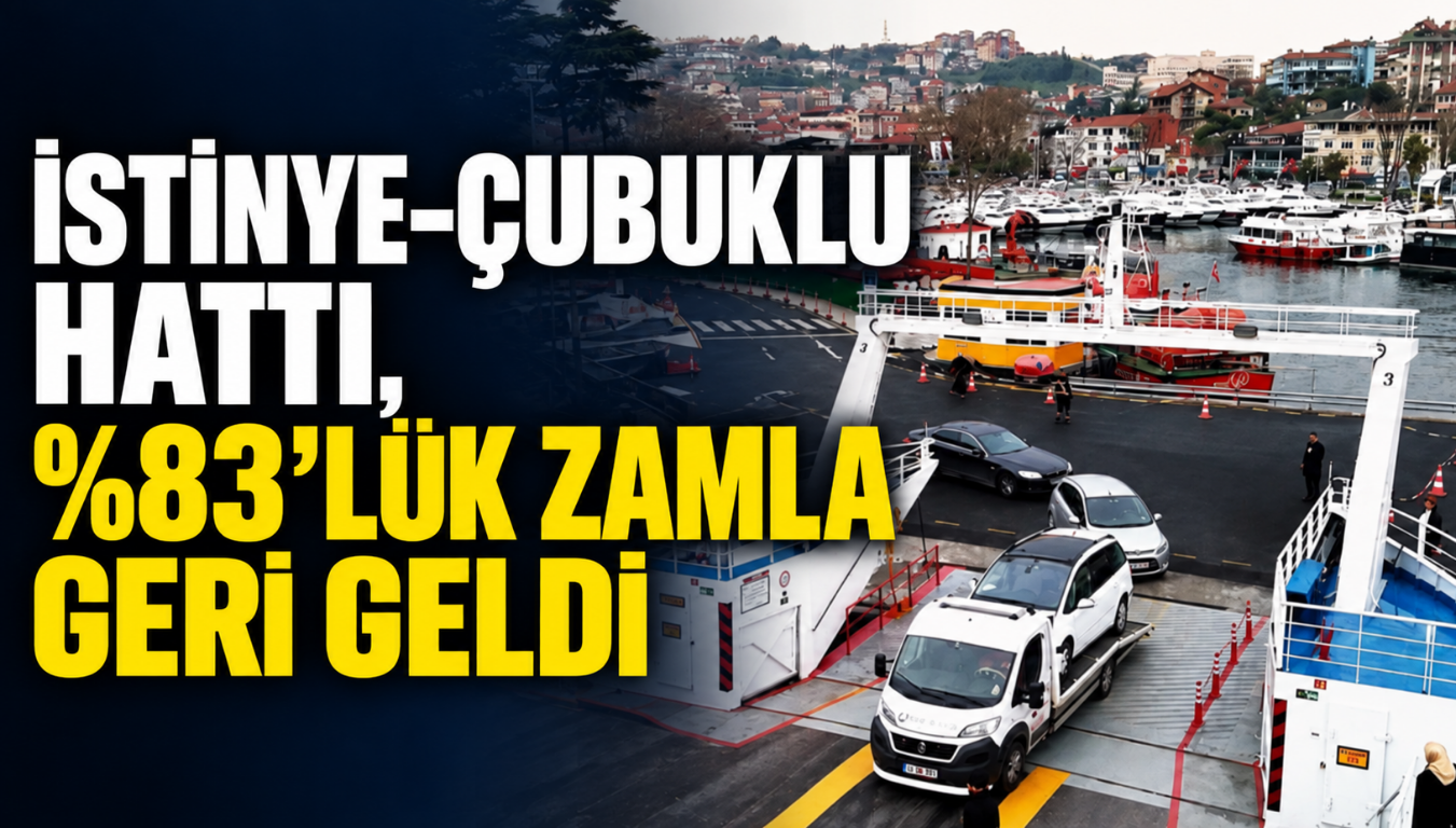 İstinye-Çubuklu hattı, %83’lük zamla geri geldi!