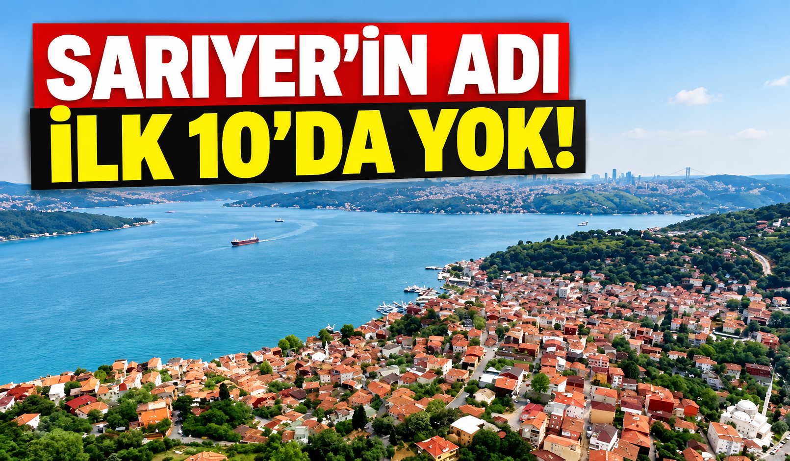 O raporda Sarıyer’in adı ilk 10’da yok!
