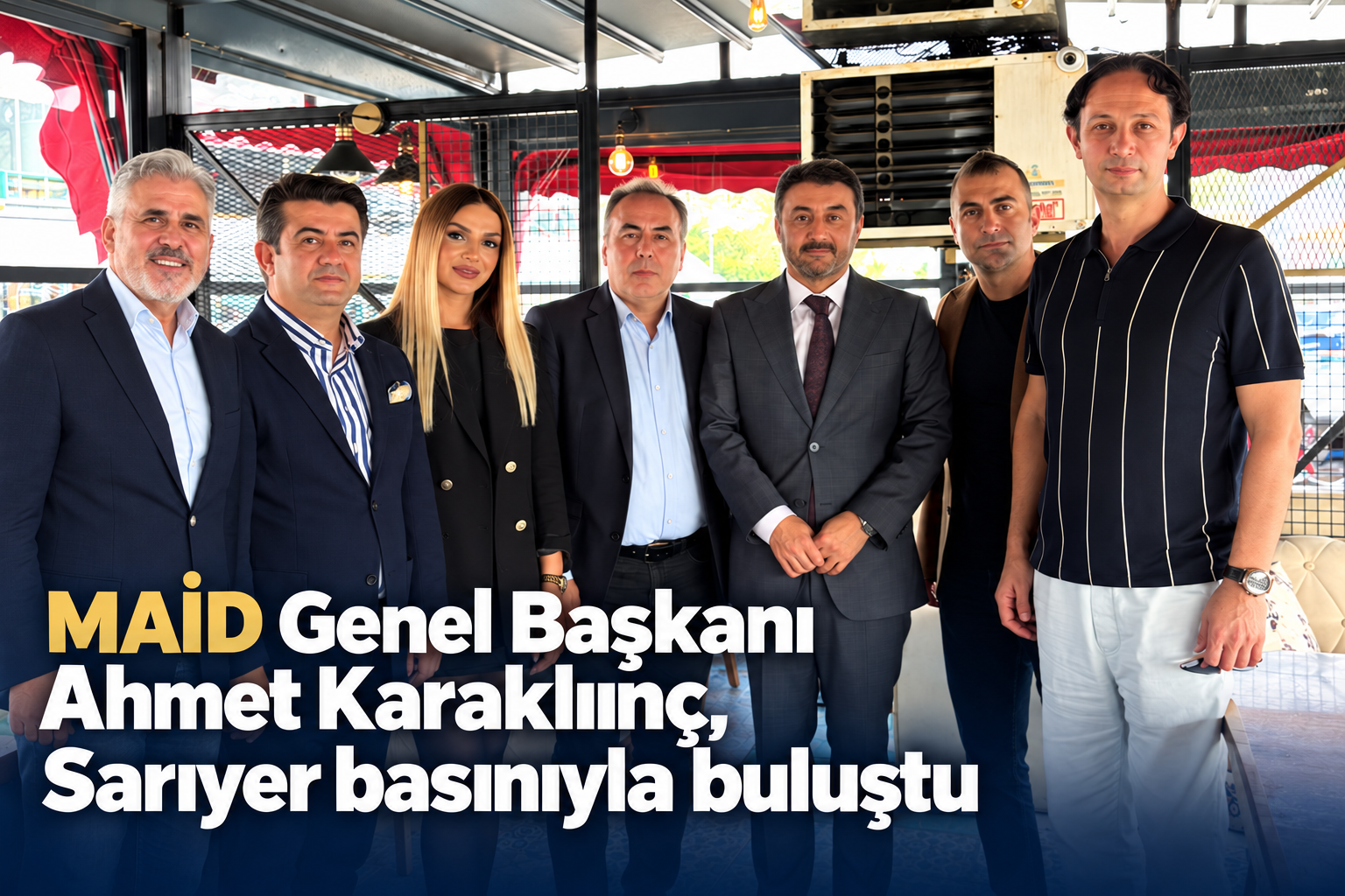 MAİD Genel Başkanı Ahmet Karakılınç, Sarıyer basınıyla buluştu
